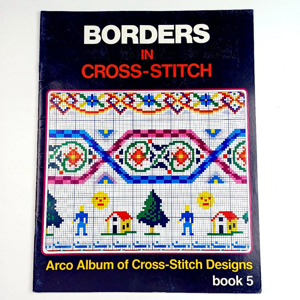Borders in Cross-Stitch 32 High Quality Pages Arco Book 5 Full Color Vtg 1985